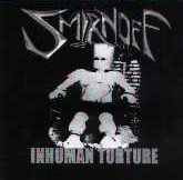 Smirnoff (GER) : Inhuman Torture